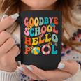 Goodbye School Hello Pool Summer Groovy Last Day Of School Coffee Mug Funny Gifts