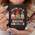 Hanging With My Dialysis Gnomies Christmas Nephrology Nurse Coffee Mug Unique Gifts