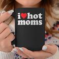 I Heart Hot Moms I Love Hot Moms Distressed Retro Vintage Coffee Mug Unique Gifts
