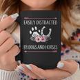 Horse Easily Distracted By Dogs And Horses Coffee Mug Unique Gifts