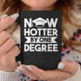 Now Hotter By One Degree Bachelor Graduate Coffee Mug Unique Gifts