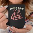 Hunt Like A Girl Antler Hunting Women Ladies Hunter Coffee Mug Unique Gifts