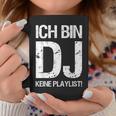 Ich Bin Dj Keine Playlist Tassen Lustige Geschenke