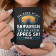 Ich Kann Nicht Skien Ich Bin Weil Apres Ski Hier Tassen Lustige Geschenke