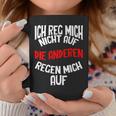 Ich Reg Mich Nicht Auf Lustig Sarcasmus Humour Slogan Tassen Lustige Geschenke