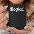 Illogical One Word To Describe Me Coffee Mug Unique Gifts