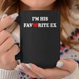 I'm His Favorite Ex Sarcasm Girlfriend Boyfriend Quote Coffee Mug Unique Gifts