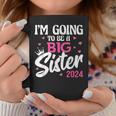 I'm Going To Be A Big Sis Promoted To Big Sister Est 2024 Coffee Mug Unique Gifts