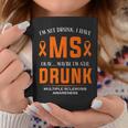 I'm Not Drunk I Have Ms Multiple Sclerosis Awareness Coffee Mug Funny Gifts