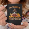 I'm Thankful For My Family Thanksgiving Turkey Wear Mask Coffee Mug Unique Gifts
