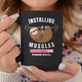 Installing Muscles Sloth Weight Lifting Fitness Motivation Coffee Mug Unique Gifts