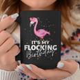 Its My Flocking Birthday Pink Flamingo Cute Flamingo Coffee Mug Personalized Gifts