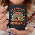 It's A Good Day To Play Pickleball Coffee Mug Unique Gifts