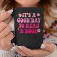 It’S A Good Day To Read A Book Lovers Library Reading Women Coffee Mug Unique Gifts