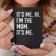 It's Me Hi I'm The Mom It's Me Cool Moms Club Coffee Mug Personalized Gifts