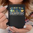 It's Ok To Be A Little Extra Down Syndrome Awareness Coffee Mug Unique Gifts