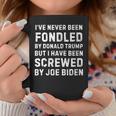 I’Ve Never Been Fondled By Donald Trump But Screwed By Biden Coffee Mug Unique Gifts