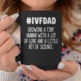 Ivf Warrior Dad Love Transfer Day Infertility Coffee Mug Unique Gifts