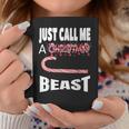 Just Call A Christmas Beast With Cute Candy Cane Coffee Mug Unique Gifts