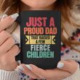 Just A Proud Dad That Raised A Few Fierce Children Fathers Coffee Mug Unique Gifts
