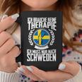 Keine Therapie Ich Muss Nur Nach Sweden Tassen Lustige Geschenke