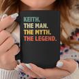 Keith The Man The Myth The Legend Vintage For Keith Coffee Mug Unique Gifts