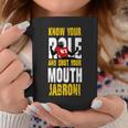 Know Your Role And Shut Your Mouth Jabroni Coffee Mug Unique Gifts