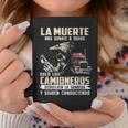 La Muerte Nos Sonríe A Todos Solo Los Camioneros Devuelven Taza de café Regalos divertidos
