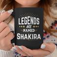 Legends Are Named Shakira Coffee Mug Personalized Gifts