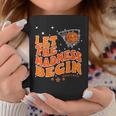 Let The Madness Begin Basketball Game Inspire Quote Coffee Mug Unique Gifts