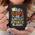 Let’S Cuddle And Watch Romantic Movies Coffee Mug Unique Gifts