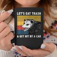 Let's Eat Trash And Get Hit By A Car Coffee Mug Unique Gifts