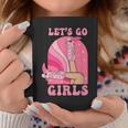Let's Go Girls Western Cowgirls Pink Groovy Bachelorette Coffee Mug Unique Gifts