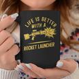 Life Is Better With A Rocket Launcher Lustig Und Witzig Tassen Lustige Geschenke