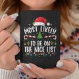Most Likely To Be On The Nice List Family Matching Christmas Coffee Mug Funny Gifts