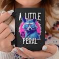 A Little Feral Raccoon Animal Raccoon Trash Panda Coffee Mug Unique Gifts