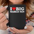 I Love Big Masked I Heart Big Masked Tassen Lustige Geschenke