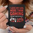 Love My Girl Gaming Valentines Day Gamer Boyfriend Him Coffee Mug Unique Gifts