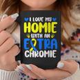 Love My Homie With The Extra Chromie Down Syndrome Awareness Coffee Mug Unique Gifts