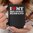 I Love My Hot Nerd Husband I Heart My Hot Nerd Husband Taza de café Regalos divertidos