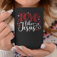 Love Like Jesus Valentines Day Hearts Coffee Mug Unique Gifts