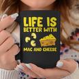 Mac & Cheese Life Is Better With Mac N Cheese Coffee Mug Unique Gifts