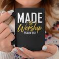 Made To Worship Worship & God Coffee Mug Unique Gifts