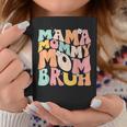 Mama Mommy Mom Bruh Mom Life Mama Of Boy Muttertag Humor Tassen Lustige Geschenke