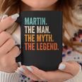 Martin The Man The Myth The Legend First Name Martin Coffee Mug Funny Gifts