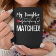 Match Day 2024 My Daughter Matched Medical Student Residency Coffee Mug Funny Gifts