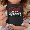 May Contain Tequila Mexican Fiesta Cinco De Mayo Coffee Mug Unique Gifts