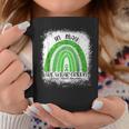 In May We Wear Green Mental Health Awareness Month Rainbow Coffee Mug Funny Gifts
