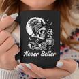 Messy Bun Skeleton Skull Drinking Coffee Never Better Coffee Mug Unique Gifts