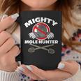 Mighty Mole Hunter Coffee Mug Unique Gifts